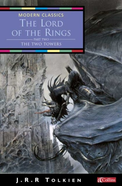 Cover for J. R. R. Tolkien · The Lord of the Rings (Two Towers) - Collins Modern Classics (Paperback Book) [New edition] (2001)