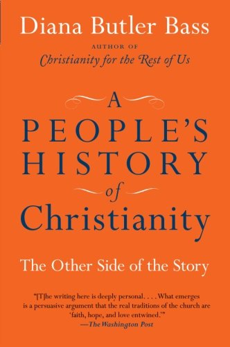 Cover for Diana Butler Bass · A People's History of Christianity: The Other Side of the Story (Paperback Book) [1 Reprint edition] (2010)