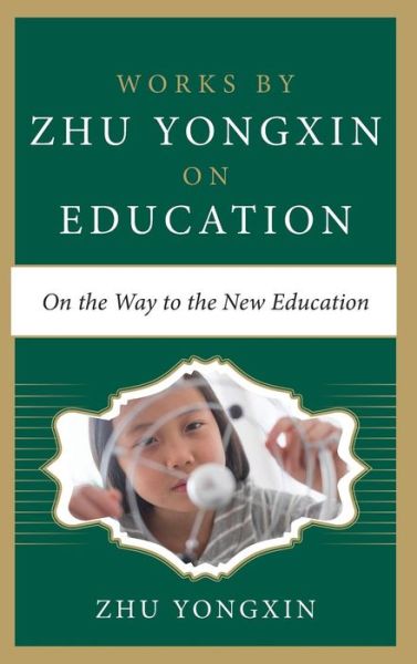 Cover for Zhu Yongxin · On the Way to the New Education (Hardcover Book) [Ed edition] (2016)