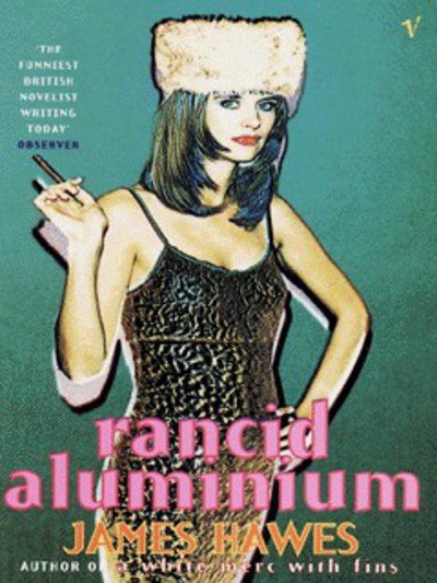 Cover for James Hawes · Rancid Aluminium (Paperback Book) (1998)