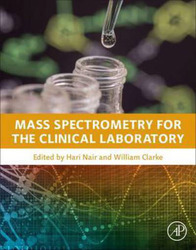 Cover for Hari Nair · Mass Spectrometry for the Clinical Laboratory (Hardcover Book) (2016)