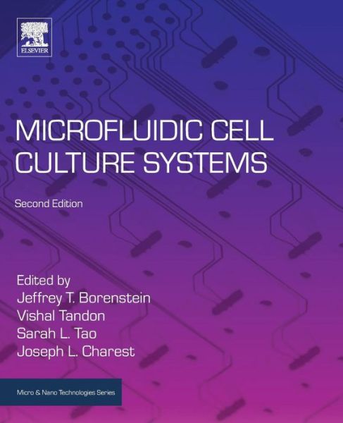 Cover for Jeffrey T Borenstein · Microfluidic Cell Culture Systems - Micro &amp; Nano Technologies (Paperback Book) (2018)