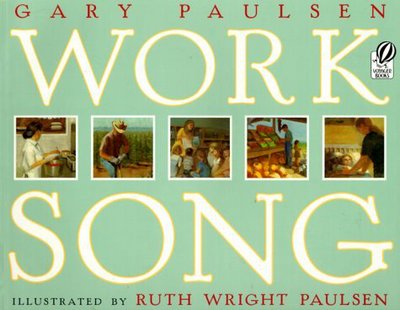 Worksong - Gary Paulsen - Books - Harcourt Brace International - 9780152023713 - May 1, 2000