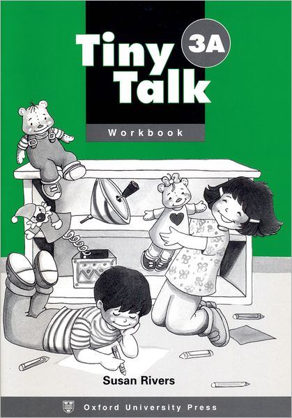 Tiny Talk: 3: Workbook A - Tiny Talk - Susan Rivers - Książki - Oxford University Press - 9780194351713 - 23 kwietnia 1998