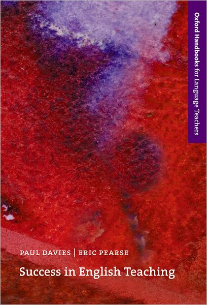 Success in English Teaching: A complete introduction to teaching English at secondary school level and above - Paul Davies - Livros - Oxford University Press - 9780194421713 - 11 de maio de 2000