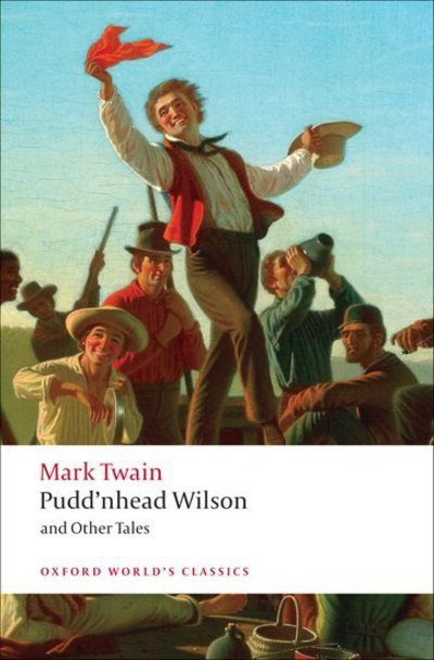 Cover for Mark Twain · Pudd'nhead Wilson and Other Tales - Oxford World's Classics (Paperback Bog) (2009)