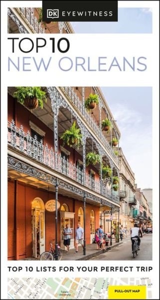 DK Eyewitness Top 10 New Orleans - Pocket Travel Guide - DK Eyewitness - Bøker - Dorling Kindersley Ltd - 9780241462713 - 20. januar 2022