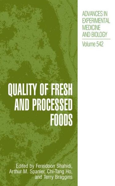 Cover for Arthur M Spanier · Quality of Fresh and Processed Foods - Advances in Experimental Medicine and Biology (Hardcover Book) [2004 edition] (2003)