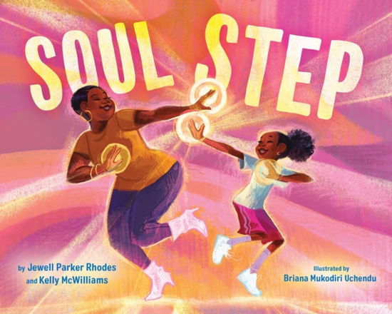 Cover for Jewell P Rhodes · Soul Step (Hardcover Book) (2024)