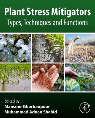 Cover for Plant Stress Mitigators: Types, Techniques and Functions (Paperback Book) (2022)