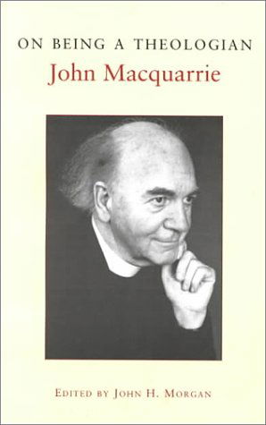 Cover for John Macquarrie · On Being a Theologian (Taschenbuch) (1999)