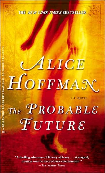 Cover for Alice Hoffman · Probable Future (The) (Paperback Book) (2004)
