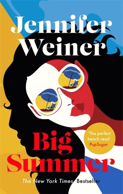 Cover for Jennifer Weiner · Big Summer: the best escape you'll have this year (Paperback Book) (2021)