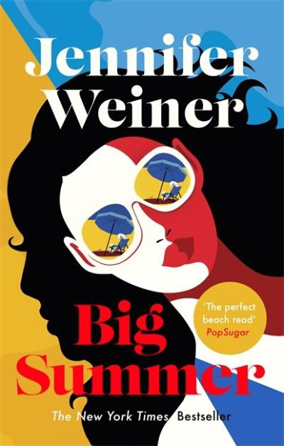 Cover for Jennifer Weiner · Big Summer: the best escape you'll have this year (Paperback Bog) (2021)