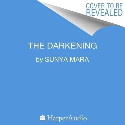 Cover for Sunya Mara · The Darkening (CD) (2022)