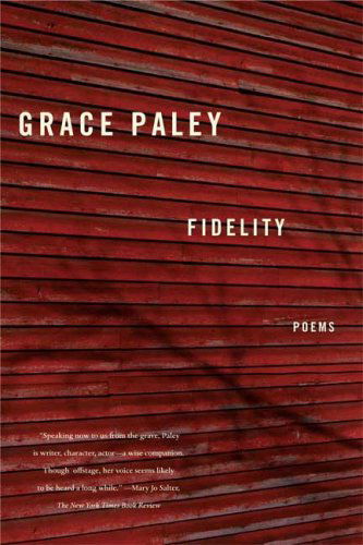 Cover for Grace Paley · Fidelity: Poems (Paperback Book) [First edition] (2009)