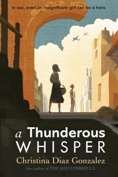 Cover for Christina Diaz Gonzalez · A Thunderous Whisper (Paperback Book) (2013)