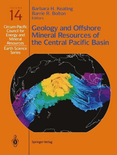 Cover for Barbara H Keating · Geology and Offshore Mineral Resources of the Central Pacific Basin - Circum-Pacific Council for Energy and Mineral Resources. Earth Science Series (Paperback Book) [Softcover reprint of the original 1st ed. 1992 edition] (1992)