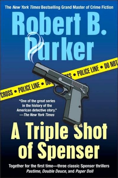 Cover for Robert B. Parker · A Triple Shot of Spenser (Spenser Novels) (Paperback Bog) (2005)