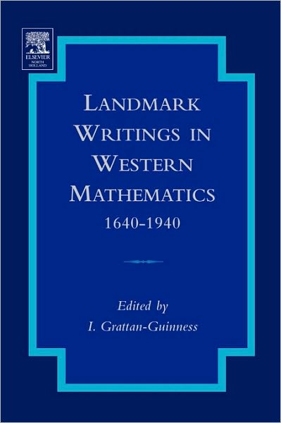 Cover for Ivor Grattan-guinness · Landmark Writings in Western Mathematics 1640-1940 (Hardcover Book) (2005)