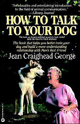 Cover for C. George · How to Talk to Your Dog (Paperback Book) [Warner Books Ed edition] (1986)