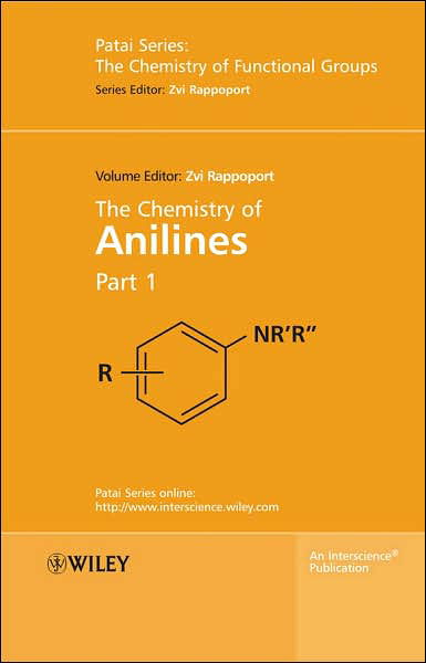 Cover for Z Rappoport · The Chemistry of Anilines, Part 1 - Patai's Chemistry of Functional Groups (Hardcover Book) [Part 1 edition] (2007)