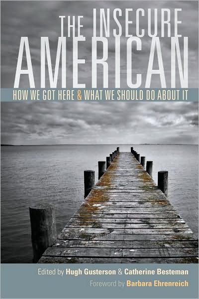 Cover for Hugh Gusterson · The Insecure American: How We Got Here and What We Should Do About It (Paperback Book) (2009)