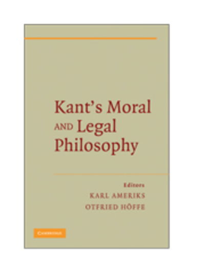 Cover for Hoffe, Otfried (Eberhard-Karls-Universitat Tubingen, Germany) · Kant's Moral and Legal Philosophy - The German Philosophical Tradition (Hardcover Book) (2009)