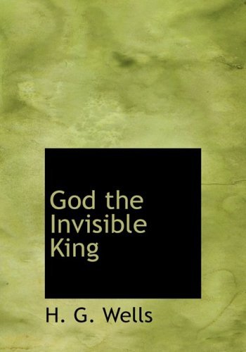 Cover for H. G. Wells · God the Invisible King (Hardcover bog) [Large Type edition] (2008)
