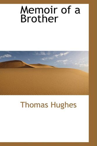 Cover for Thomas Hughes · Memoir of a Brother (Hardcover Book) (2008)