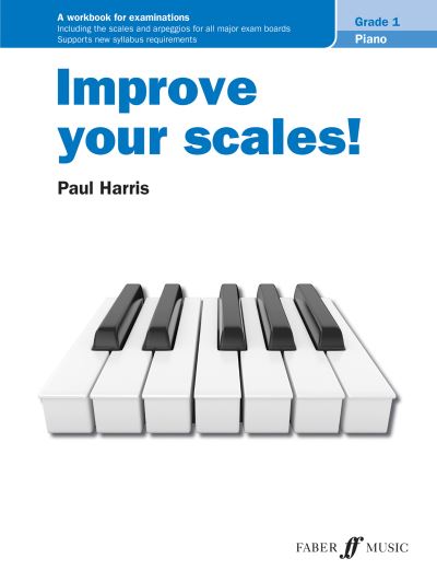 Cover for Paul Harris · Improve your scales! Piano Grade 1 - Improve Your Scales! (Sheet music) (2020)