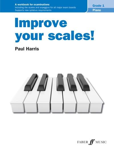 Cover for Paul Harris · Improve your scales! Piano Grade 1 - Improve Your Scales! (Partituren) (2020)