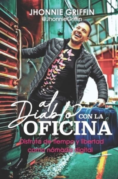 Cover for Jhonnie Griffin · Al diablo con la oficina (Paperback Book) (2020)