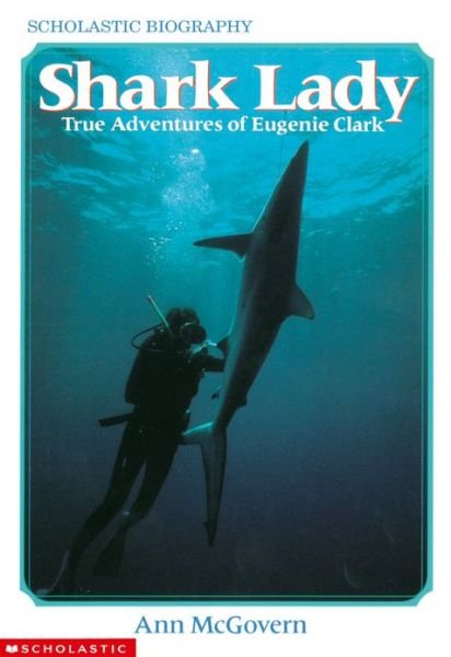 Cover for Ann Mcgovern · Shark Lady: True Adventures of Eugenie Clark (Paperback Book) [Reissue edition] (1995)