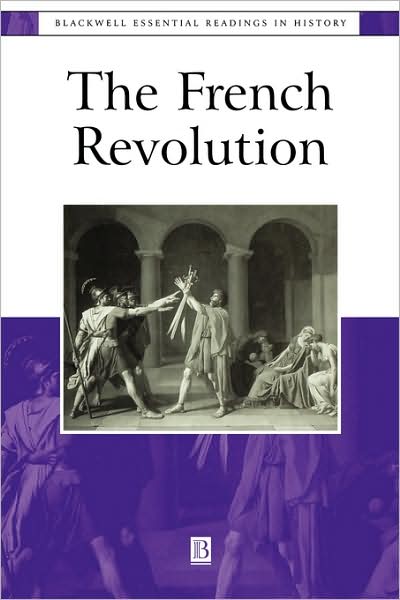 Cover for R Schechter · The French Revolution: The Essential Readings - Blackwell Essential Readings in History (Paperback Book) (2000)