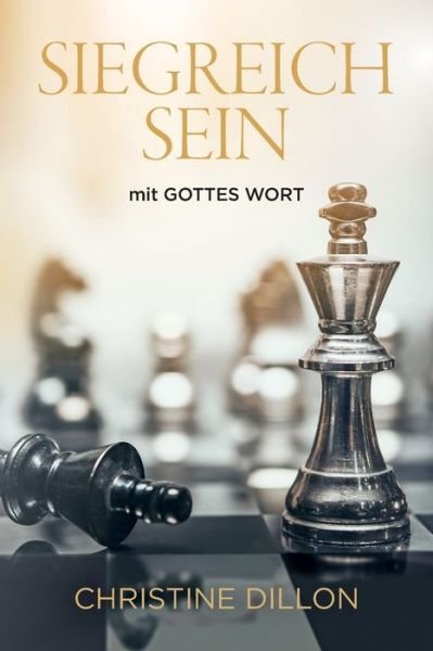Cover for Christine Dillon · Siegreich Sein (Taschenbuch) (2021)