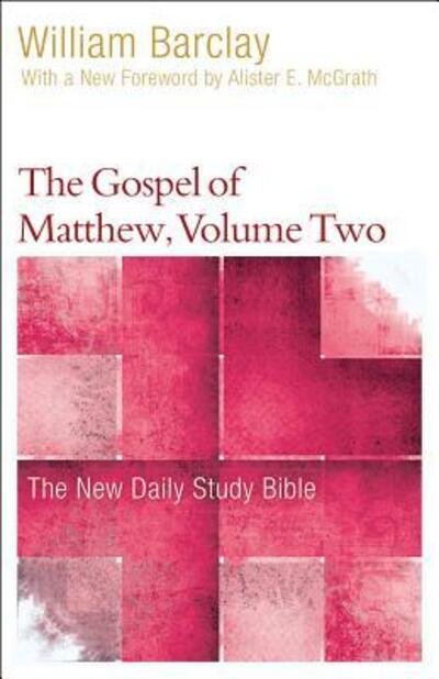 Cover for William Barclay · The Gospel of Matthew, Volume Two (Paperback Bog) (2017)