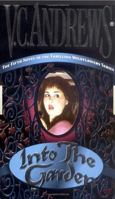 Cover for V.C. Andrews · Into the Garden (Paperback Book) (1999)