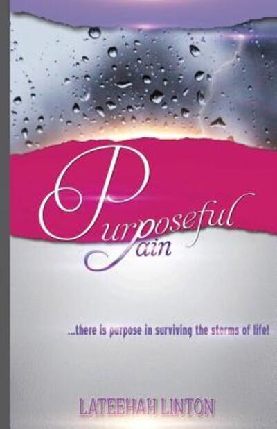 Cover for Lateehah Linton · Purposeful Pain (Paperback Book) (2016)