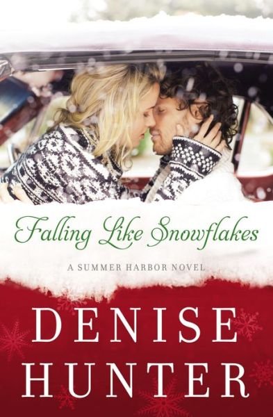 Cover for Denise Hunter · Falling Like Snowflakes - A Summer Harbor Novel (Paperback Book) (2015)