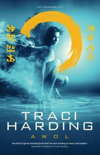 Cover for Traci Harding · AWOL: Timekeeper Trilogy Bk 3 - Time Keeper Trilogy (Pocketbok) (2018)