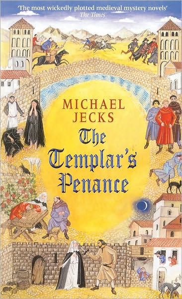 Cover for Michael Jecks · The Templar's Penance (Last Templar Mysteries 15): An enthralling medieval adventure (Paperback Book) (2003)