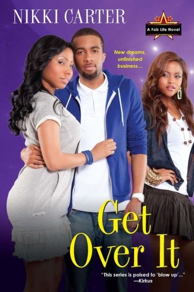 Cover for Nikki Carter · Get over It: the Fab Life Series (Paperback Book) (2013)