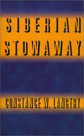 Cover for Constance W. Langtry · Siberian Stowaway (Pocketbok) (2000)