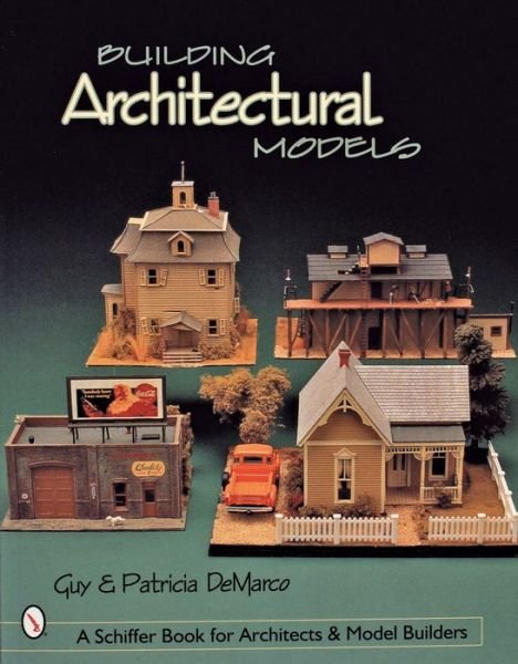 Cover for DeMarco, Guy &amp; Patricia · Building Architectural Models (Pocketbok) (2000)