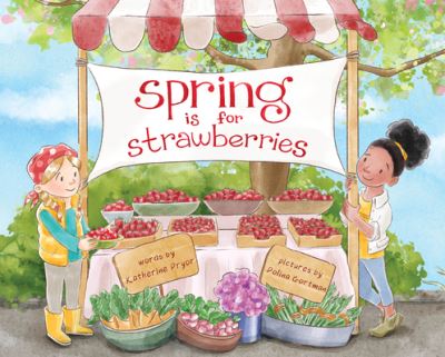 Cover for Katherine Pryor · Spring Is for Strawberries (Gebundenes Buch) (2023)