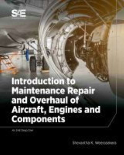 Cover for Shevantha K. Weerasekera · Introduction to Maintenance, Repair and Overhaul of Aircraft, Engines and Components (Paperback Book) (2020)