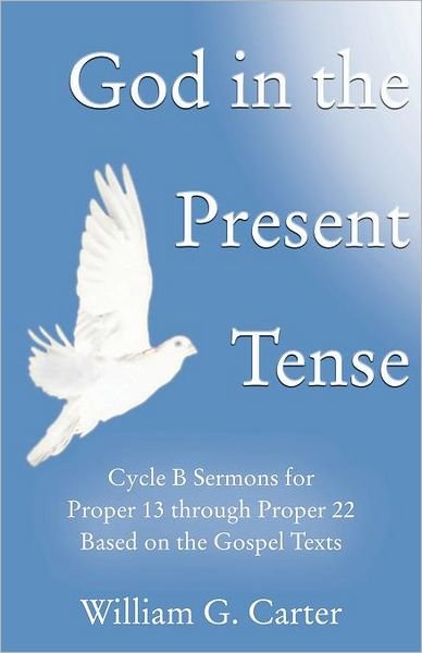 Cover for William G. Carter · God in present tense (Book) [1st edition] (2011)