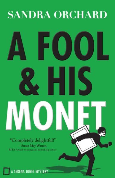 Cover for Sandra Orchard · A Fool and His Monet (Paperback Book) (2016)