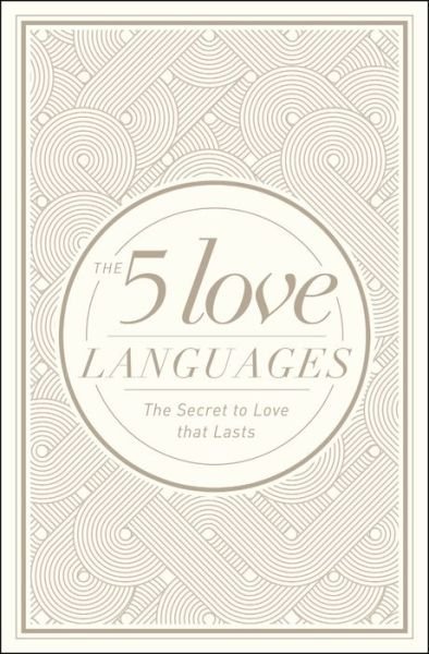 Cover for Gary D. Chapman · The 5 Love Languages Hardcover Special Edition (Gebundenes Buch) [Special edition] (2015)